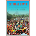 Critical Brass: Street Carnival and Musical Activism in Olympic Rio de Janeiro - Paperback
