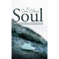 The Sea Glass Soul: Forged by Fire, Tempered by the Sea - Hardcover