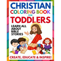 Christian Coloring Book for Toddlers: Fun Christian Activity Book for Kids, Toddlers, Boys & Girls (Toddler Christian Coloring Books Ages 1-3, 2-4, 3- - Paperback