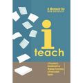 I Teach: A Teacher's Handbook on Making Teaching a Profession Again - Hardcover
