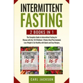 Intermittent Fasting: 2 books in 1: The Complete Guide to Intermittent Fasting for Woman with the 16/8 Method. 4 Weeks Meal Plan Included. L - Paperback