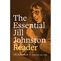 The Essential Jill Johnston Reader - Hardcover