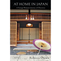 At Home in Japan: A Foreign Woman's Journey of Discovery - Hardcover