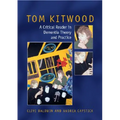 Tom Kitwood on Dementia: A Reader and Critical Commentary - Paperback