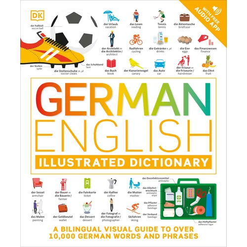 German - English Illustrated Dictionary: A Bilingual Visual Guide to Over 10,000 German Words and Phrases - Paperback