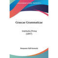 Graecae Grammaticae: Institutio Prima (1847) - Paperback
