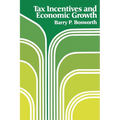 Tax Incentives and Economic Growth - Paperback