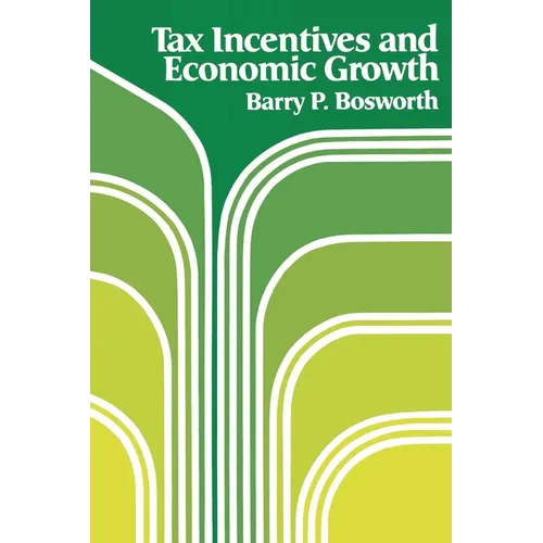 Tax Incentives and Economic Growth - Paperback