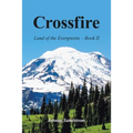 Crossfire: Land of the Evergreens -- Book Ii - Paperback