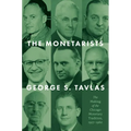 The Monetarists: The Making of the Chicago Monetary Tradition, 1927-1960 - Hardcover