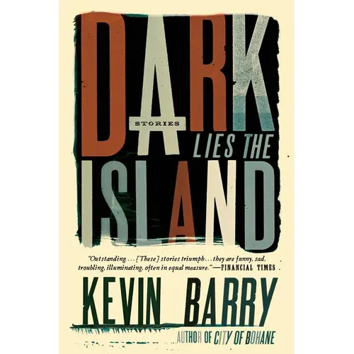 Dark Lies the Island: Stories - Paperback