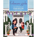 Gilmore Girls: At Home in Stars Hollow: (Tv Book, Pop Culture Picture Book) - Hardcover