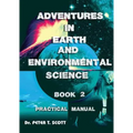 Adventures in Earth and Environmental Science Book 2: Practical Manual - Paperback