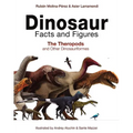 Dinosaur Facts and Figures: The Theropods and Other Dinosauriformes - Hardcover