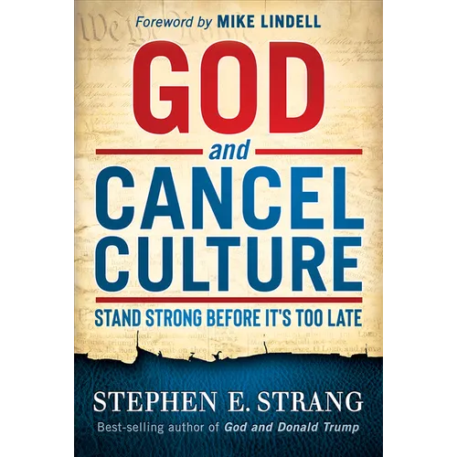 God and Cancel Culture: Stand Strong Before It's Too Late - Hardcover