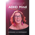 Confessions of a Confident ADHD Mind: The Colourful Truth - Paperback