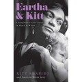 Eartha & Kitt: A Daughter's Love Story in Black and White - Hardcover