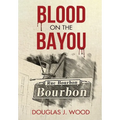 Blood on the Bayou - Hardcover