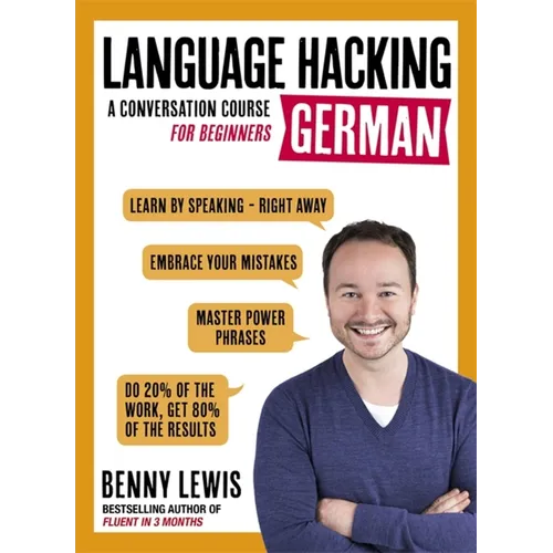 Language Hacking German: Learn How to Speak German - Right Away - Paperback