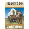 Journey's End: An Oregon Trail Western Adventure - The Slades Book 3 - Paperback