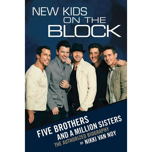 New Kids on the Block: Five Brothers and a Million Sisters - Paperback