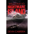 Welcome to Nightmare Island - Hardcover