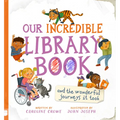Our Incredible Library Book (and the Wonderful Journeys It Took) - Hardcover