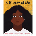 A History of Me - Hardcover