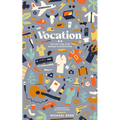 Vocation: The Setting for Human Flourishing - Paperback