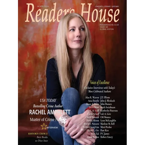 Reader's House Magazine - RACHEL AMPHLETT: Interviews with award winning authors; Danika Bloom, Keith Steinbaum, Kimberley Paterson, Cheryl Burman, C. - Paperback