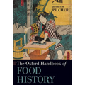 The Oxford Handbook of Food History - Paperback