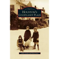 Houston's Courtlandt Place - Hardcover