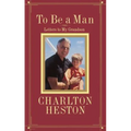 To Be a Man: Letters to My Grandson - Paperback