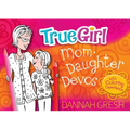 True Girl Mom-Daughter Devos: With Coloring Experience - Paperback