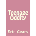 Teenage Oddity - Paperback