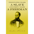 Twenty-Two Years a Slave - And Forty Years a Freeman - Paperback