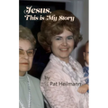 Jesus, This is My Story: A Memoir - Paperback