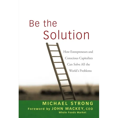 Be the Solution - Hardcover