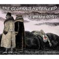 The Glorious Nosebleed: Fifth Alphabet - Hardcover
