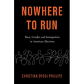 Nowhere to Run: Race, Gender, and Immigration in American Elections - Paperback