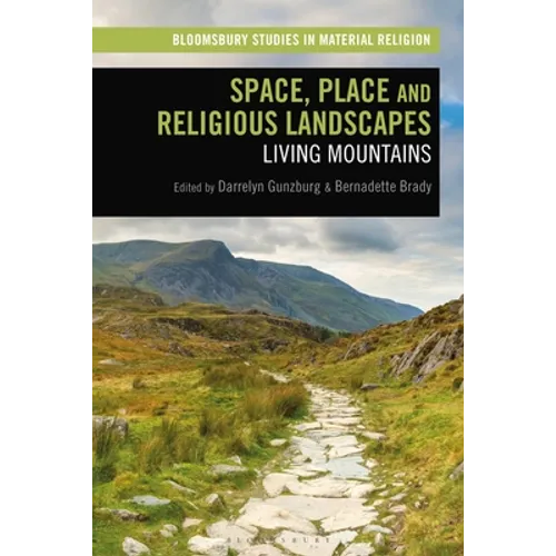 Space, Place and Religious Landscapes: Living Mountains - Paperback
