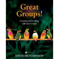 Great Groups!: Creating and Leading Effective Groups - Paperback