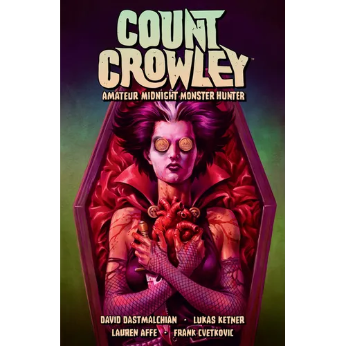 Count Crowley Volume 2: Amateur Midnight Monster Hunter - Paperback