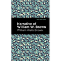 Narrative of William W. Brown - Paperback