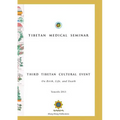 Tibetan Medical Seminar - Third Tibetan Cultural Event: On Birth, Life, and Death - Paperback