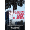 Rebuilding What the Enemy Almost Destroyed - Paperback