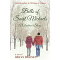 Bells of Saint Michaels: A Christmas Story - Paperback