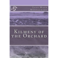 Kilmeny of the Orchard - Paperback