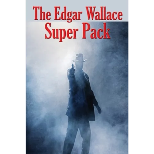 The Edgar Wallace Super Pack - Paperback