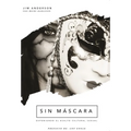 Sin Máscara: Exponiendo El Asalto Cultural Sexual - Paperback